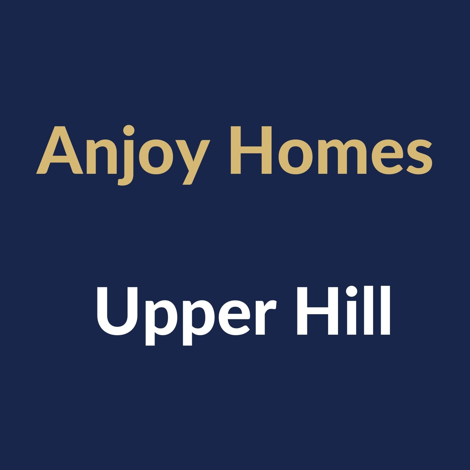 Anjoy homes upperhill